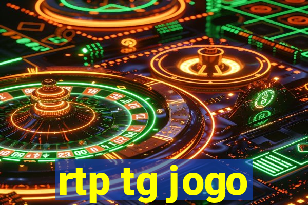 rtp tg jogo